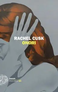 Rachel Cusk - Onori