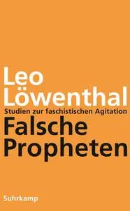 Leo Löwenthal - Falsche Propheten