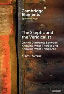 The Skeptic and the Veridicalist: On the Difference Between Knowing What There Is and Knowing What Things Are