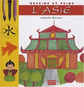 Dessine et peins l'Asie