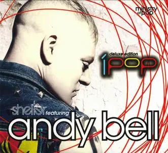 Shelter featuring Andy Bell - iPop (2014) [3CD Deluxe Edition]
