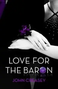 «Love for the Baron» by John Creasey