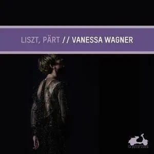 Vanessa Wagner - Liszt, Pärt (2018)