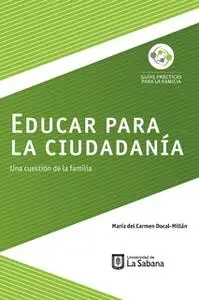«Educar para la ciudadanía» by María del Carmen Docal-Millán