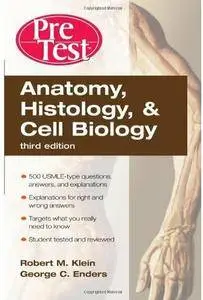 Anatomy, Histology, and Cell Biology (3rd edition)