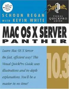 Mac OS X Server Panther 10.3: Visual QuickPro Guide