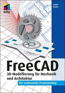 FreeCAD: 3D-Modellierung für Mechanik und Architektur