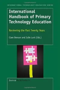 International Handbook of Primary Technology Education: Reviewing the Past Twenty Years