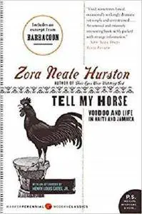Tell My Horse: Voodoo and Life in Haiti and Jamaica [Kindle Edition]