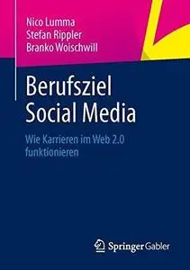 Berufsziel Social Media: Wie Karrieren im Web 2.0 funktionieren