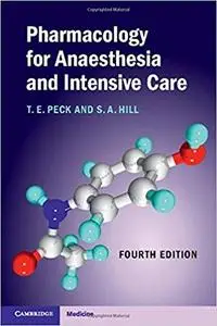 Pharmacology for Anaesthesia and Intensive Care (4th Edition)