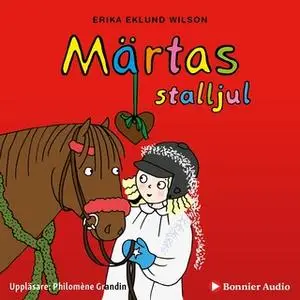«Märtas stalljul» by Erika Eklund Wilson