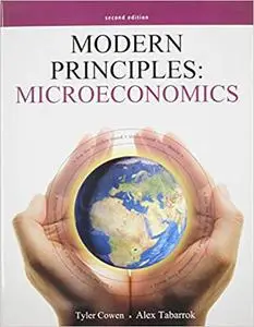 Modern Principles: Microeconomics, 2nd Edition (Repost)