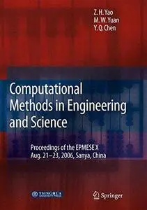 Computational Methods in Engineering & Science: Proceedings of Enhancement and Promotion of Computational Methods in Engineerin