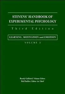 Stevens' Handbook of Experimental Psychology: Learning, Motivation, and Emotion, Volume 3 (