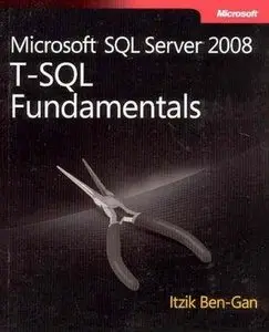 Microsoft SQL Server 2008 T-SQL Fundamentals (Repost)