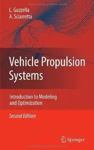 Vehicle Propulsion Systems: Introduction to Modeling and Optimization (2nd edition) (Repost)