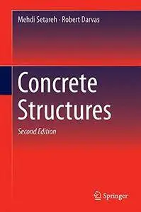 Concrete Structures, Second Edition