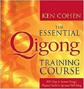 The Essential Qigong Training Course