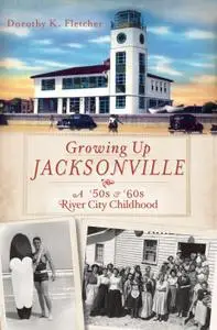 Growing Up Jacksonville