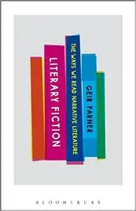 Literary Fiction: The Ways We Read Narrative Literature