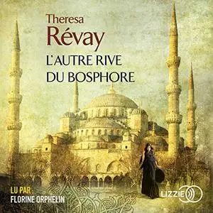 Theresa Révay, "L'autre rive du Bosphore"
