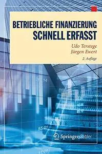 Betriebliche Finanzierung - Schnell erfasst (Wirtschaft – Schnell erfasst) [Repost]