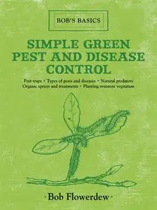 Simple Green Pest and Disease Control: Bob's Basics (repost)