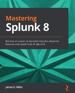 Mastering Splunk 8 (Code Files)