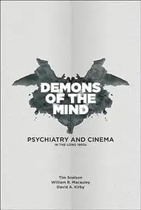 Demons of the Mind: Psychiatry and Cinema in the Long 1960s Ed 91