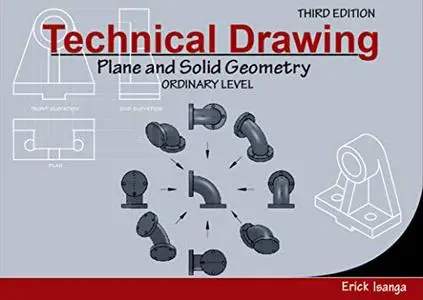 Technical Drawing: Plane and Solid geometry