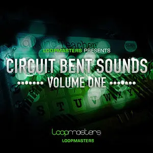 Loopmasters Circuit Bent Sounds Vol 1 MULTiFORMAT