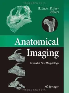 Anatomical Imaging: Towards a New Morphology (Repost)