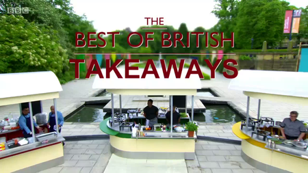 BBC - The Best of British Takeaways (2017)