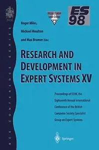 Research and Development in Expert Systems XV: Proceedings of ES98, the Eighteenth Annual International Conference of the Briti