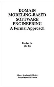 Domain Modeling-Based Software Engineering