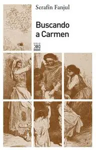 «Buscando a Carmen» by Serafín Fanjul