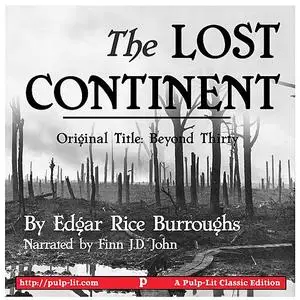 «The Lost Continent (Original Title: Beyond Thirty)» by Edgar Rice Burroughs