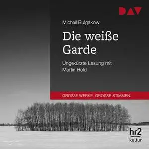 «Die weiße Garde» by Michail Bulgakow