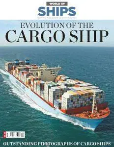 World of Ships - Issue 1 - Evolution of the Cargo Ship (2017)