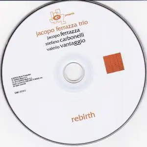 Jacopo Ferrazza Trio - Rebirth (2017)