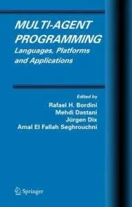Rafael H. Bordini, Multi-Agent Programming: Languages, Platforms and Applications  (Repost)