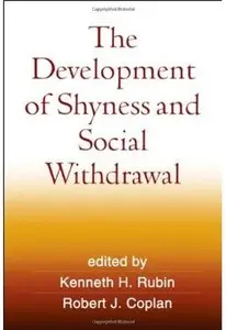 The Development of Shyness and Social Withdrawal (repost)