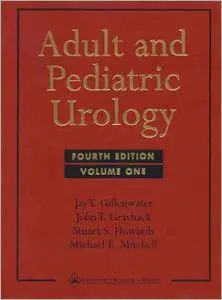 Adult and Pediatric Urology, 4th edition