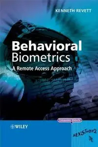 Behavioral Biometrics - Remote Access Approach