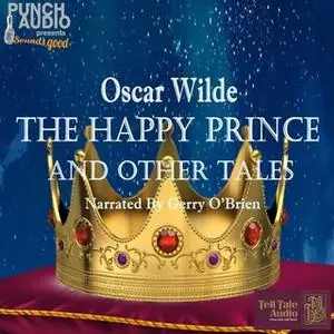 «The Happy Prince and Other Tales» by Oscar Wilde