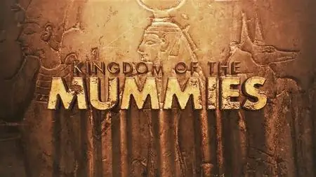 Nat.Geo. - Kingdom of the Mummies: Series 1 (2020)