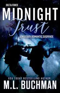 «Midnight Trust» by M.L. Buchman