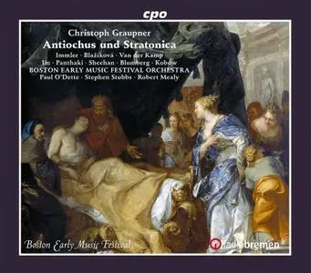 Paul O'Dette, Stephen Stubbs, Boston Early Music Festival Orchestra - Christoph Graupner: Antiochus und Stratonica (2020)