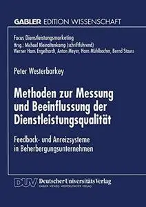 Methoden zur Messung und Beeinflussung der Dienstleistungsqualität: Feedback- und Anreizsysteme in Beherbergungsunternehmen